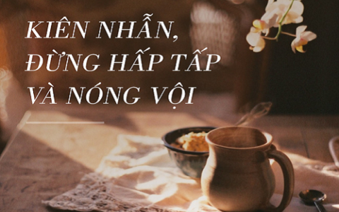 Chớ nên nóng vội, hơn thua!